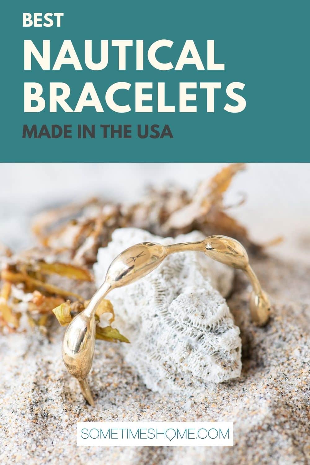 Pinterest image for the Best Nautical Bracelets made in the USA with a photo of a seaweed inspired bracelet.
