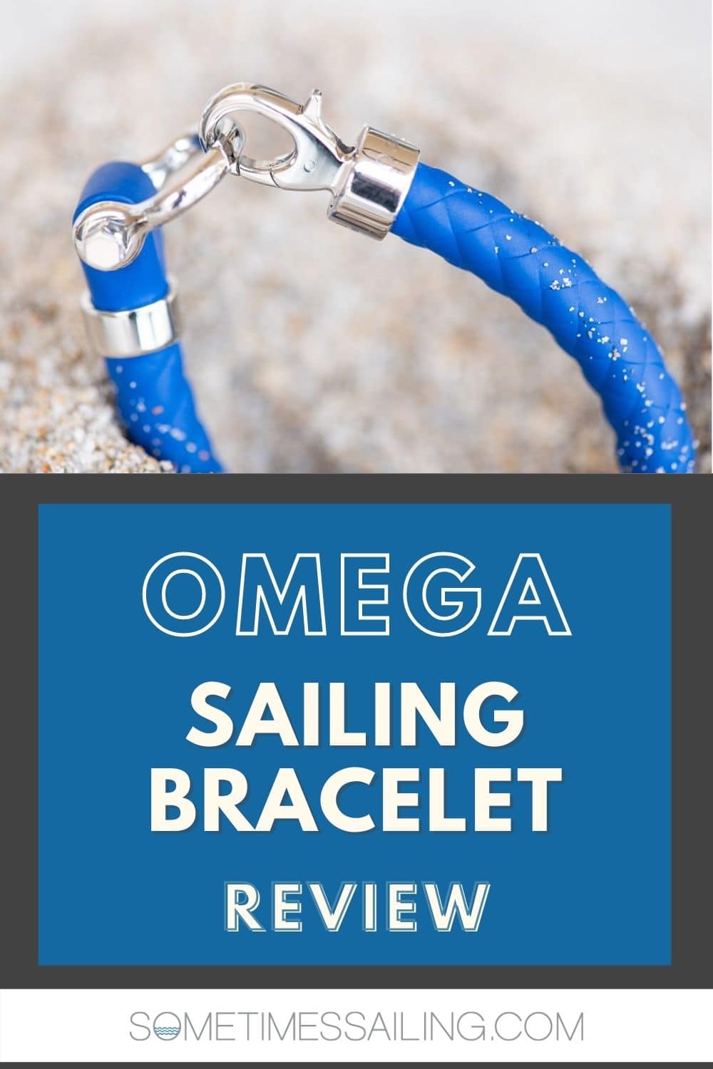 Pinterest graphic with a photo with a bracelet and sand, with OMEGA sailing bracelet review text on it.