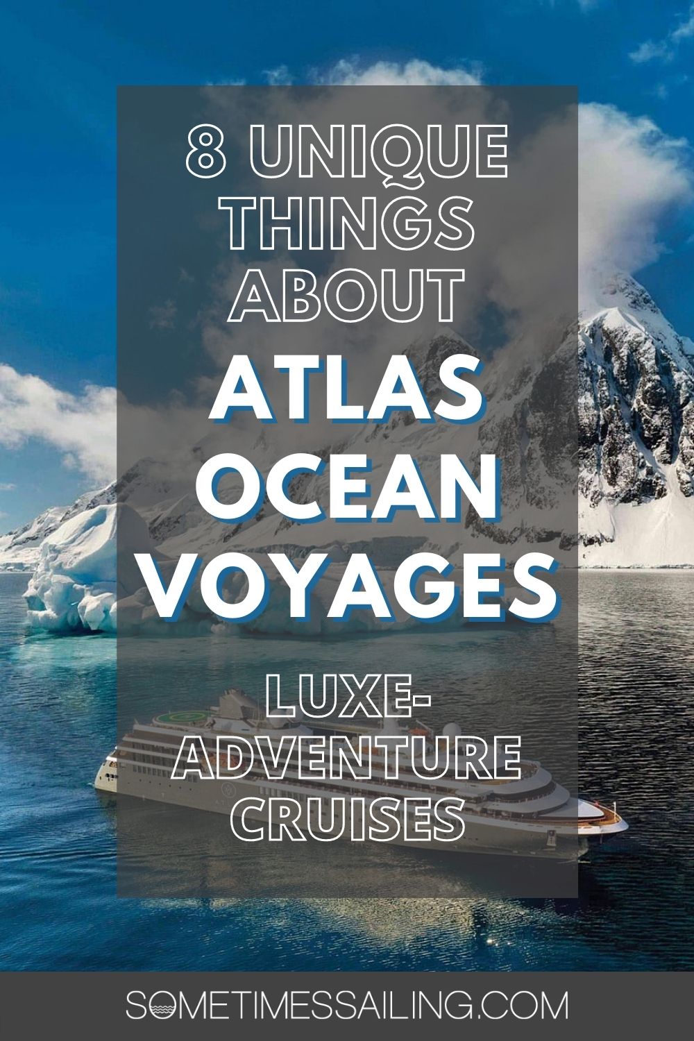 8 Unique Things about Atlas Ocean Voyages Luxe-Adventure Cruises