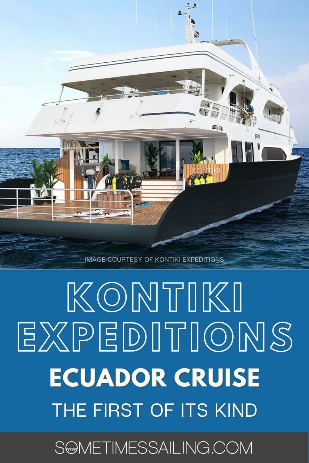 Kontiki Expeditions Ecuador Cruise: the first of its kind.