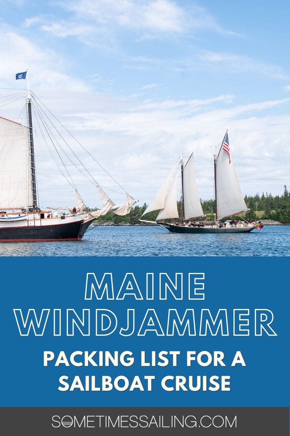 Maine Windjammer Packing List for a sailboat cruise, with a picture of two sailboats in the distance on the left and right.