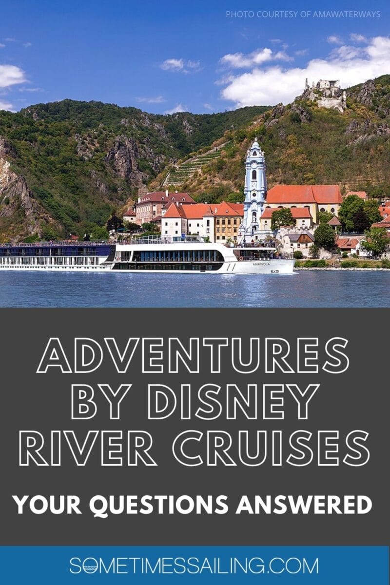 Adventures by Disney River Cruises Your Questions Answered