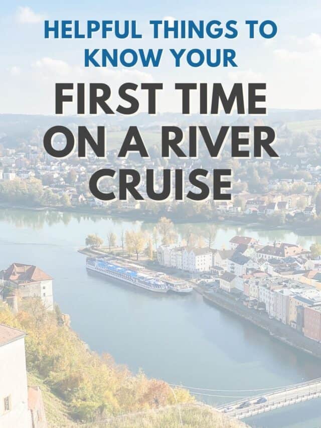 First Time River Cruising: Things to Know