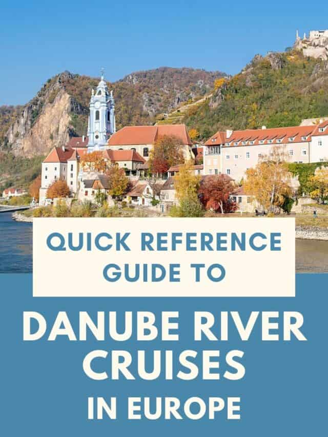 Danube River Cruises Quick Info Guide