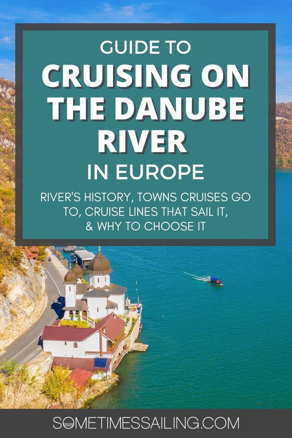 Guide to Cruising the Danube River in Europe with a picture of the blue river behind it with a building on the left.