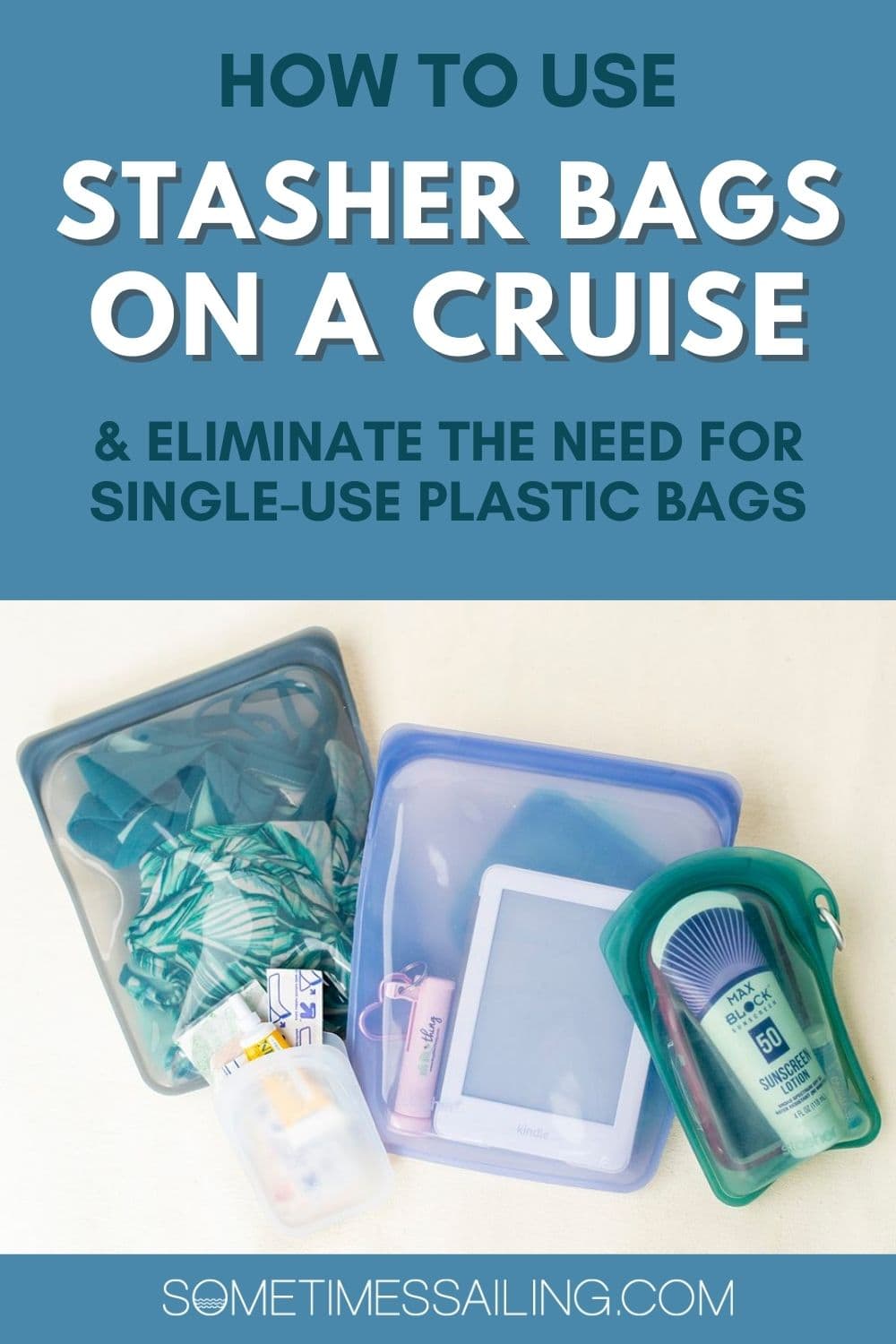 How to use Stasher Bags on a Cruise with a picture of the bags underneath the words.