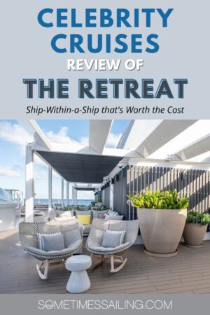 Celebrity Cruises The Retreat: Is it Worth the Cost?