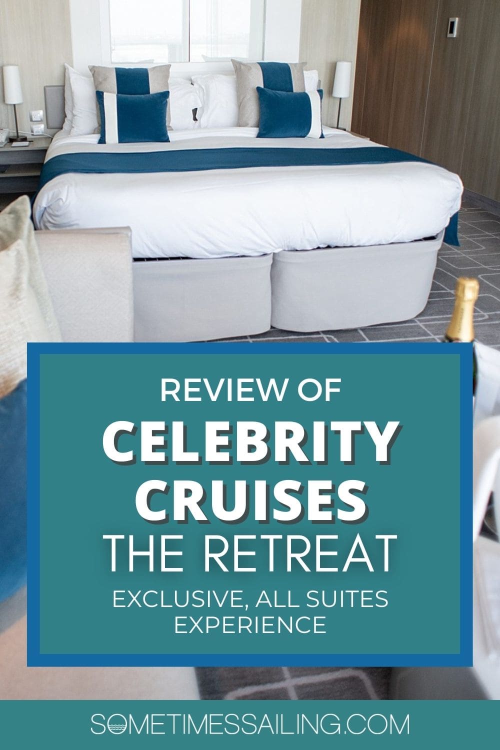 Review of Celebrity Cruises The Retreat, Exclusive All-Suites Experience, with a photo of a bed in a suite behind it on Celebrity Apex.