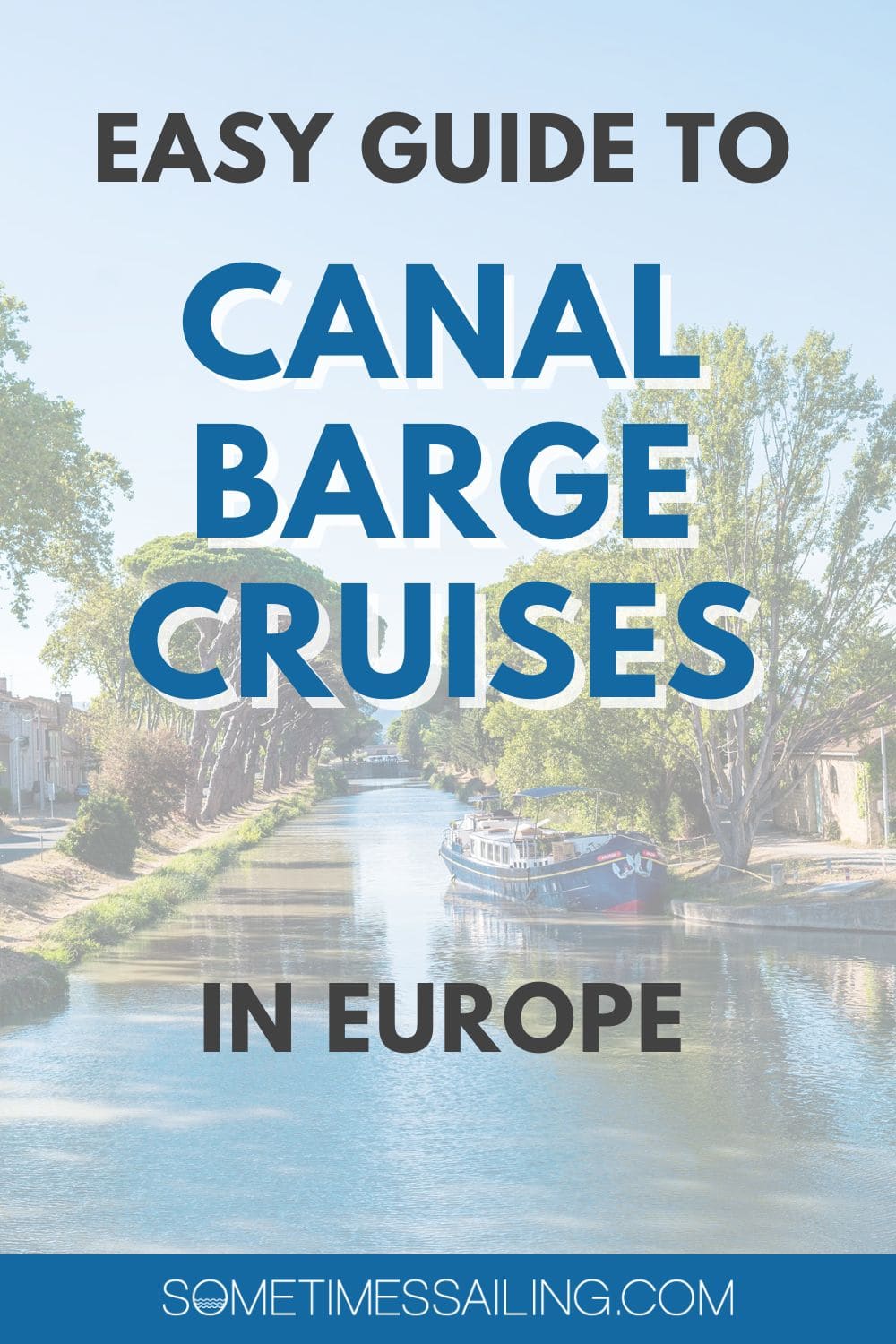 Easy Guide to Canal Barge Cruises in Europe, with a picture of the luxury barge hotel cruise ship, Anjodi, from European Waterways.