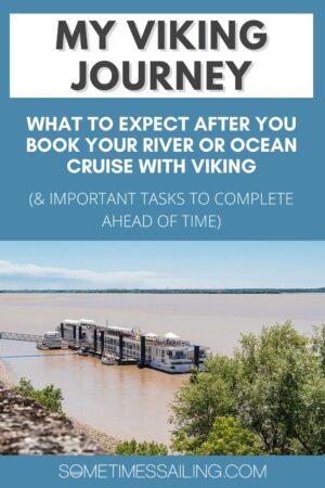 My Viking Journey: What to Expect After Booking a Viking Cruise