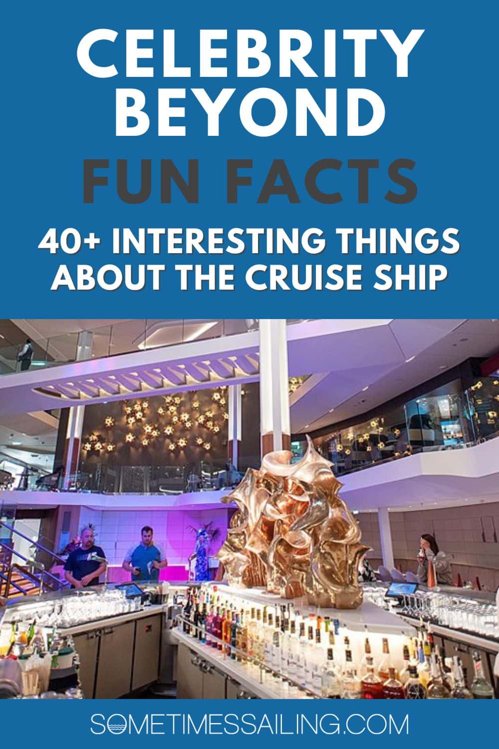 Celebrity Beyond fun facts: 40+ interesting things about the cruise ship with a picture of the Martini Bar and its central gold sculpture.