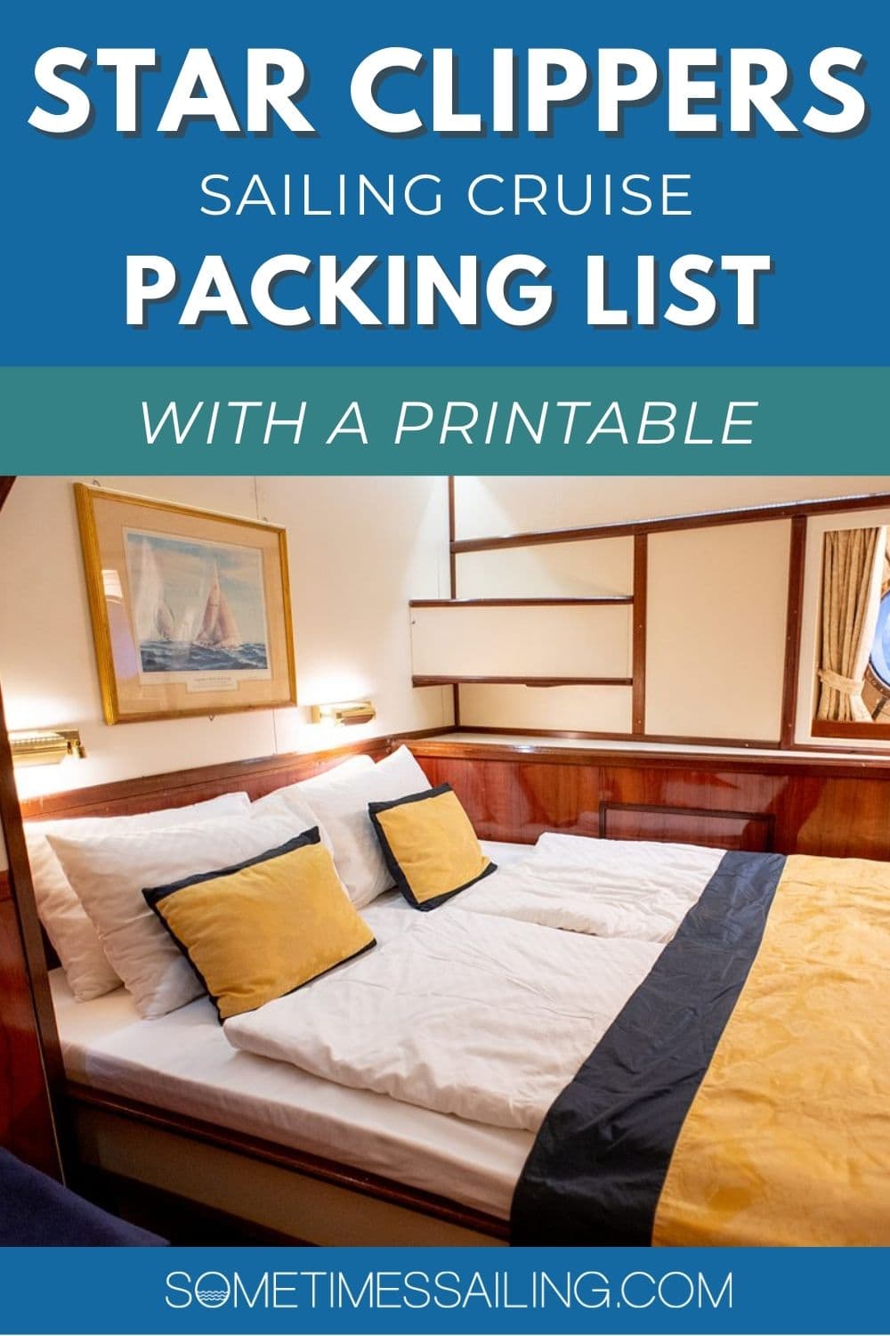 Star Clippers sailing cruise packing list with a printable, with a photo of a cabin on the ship. 