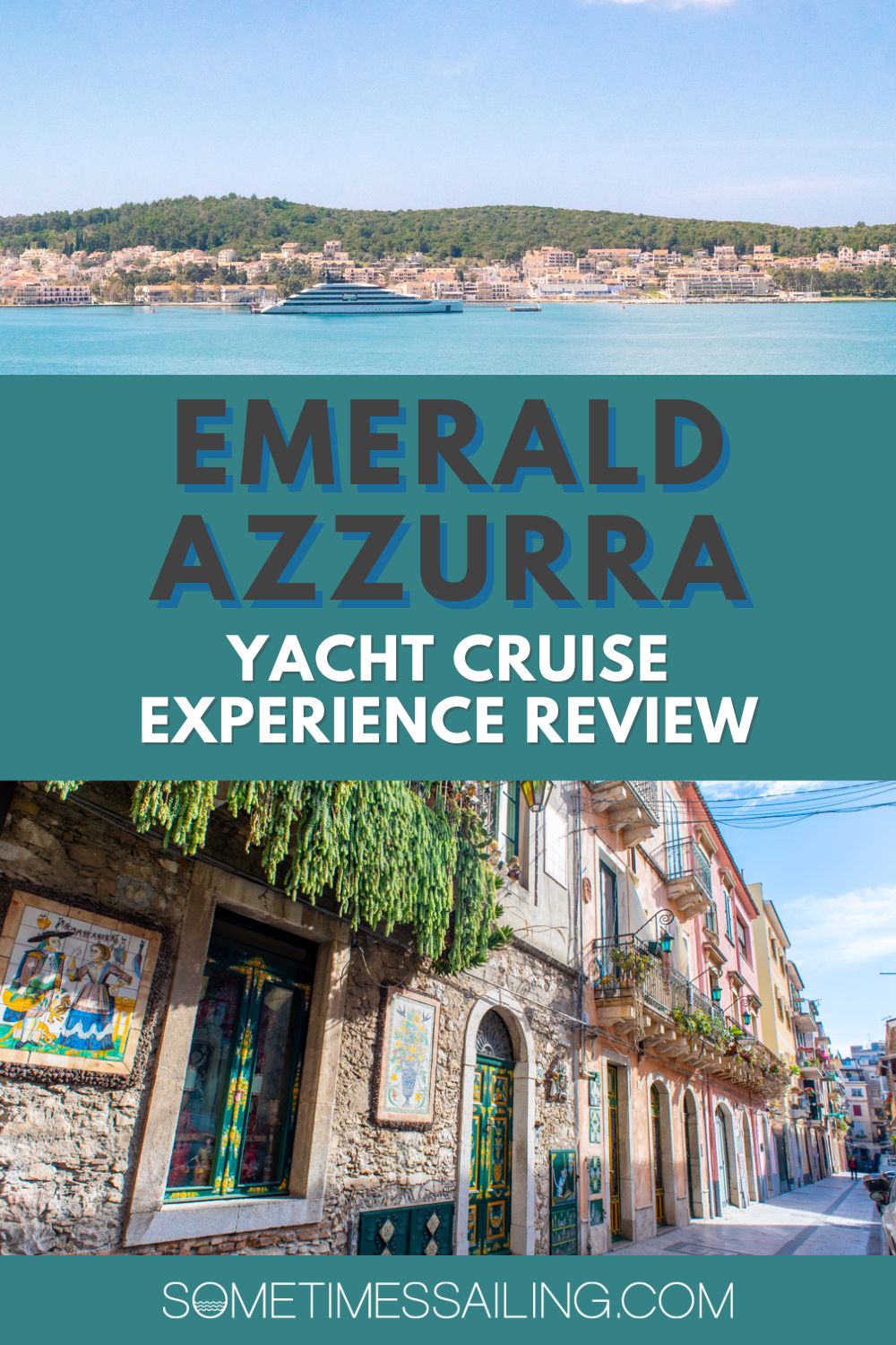 Emerald Azzurra Yacht Cruise Experience Review with photos of a Sicilian town on the bottom and yacht in the ocean on top.