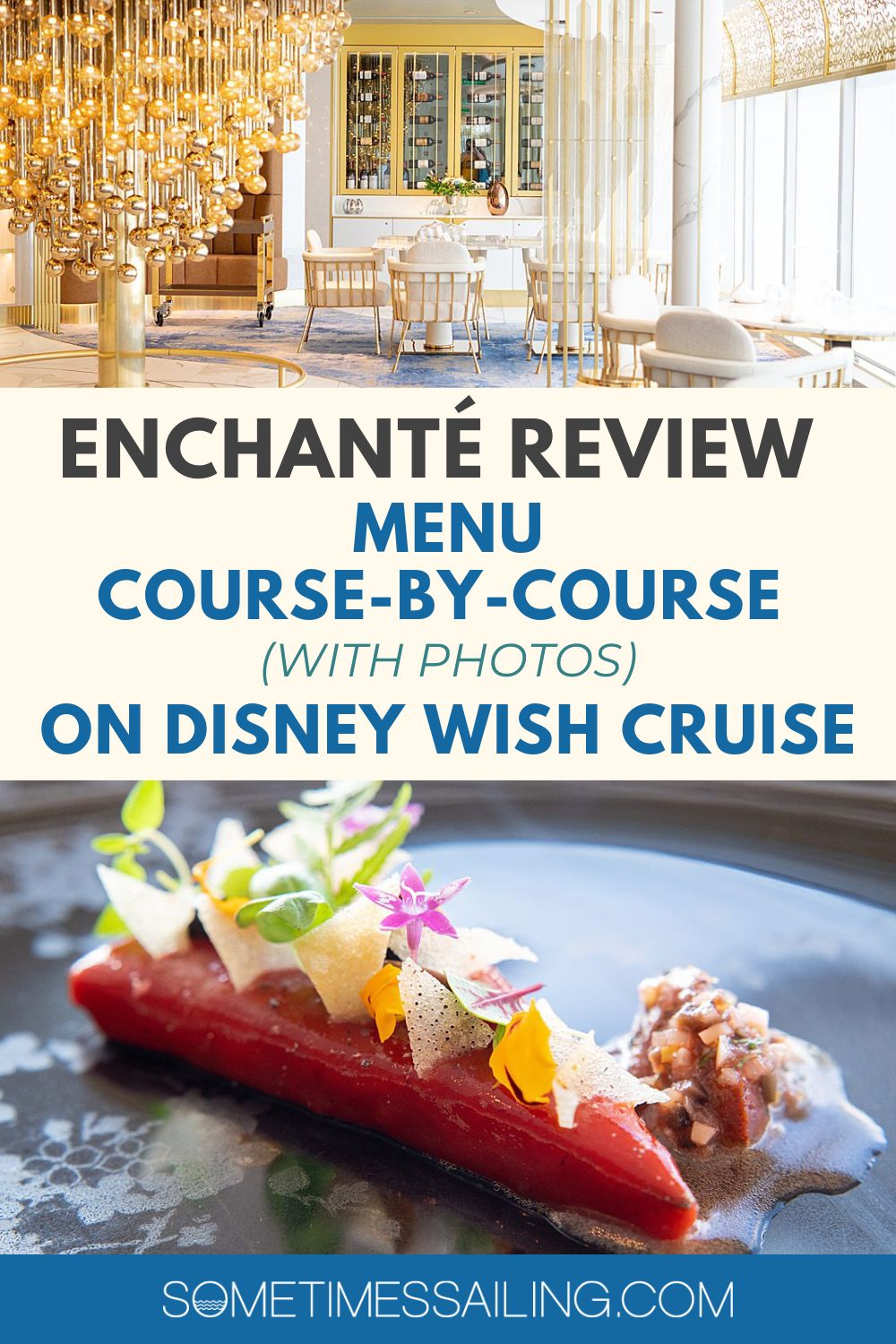 Enchante review menu course-by-course (with photos) on Disney Wish, with a picture of the restaurant and a dish.