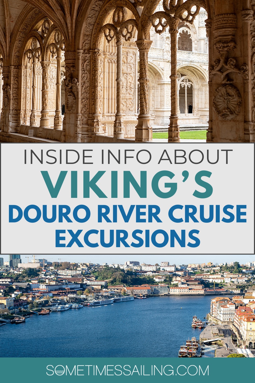 All About Portugal's River of Gold Cruise Excursions with Viking on the Douro River with a picture of a monastery on top and aerial photo of the river below.