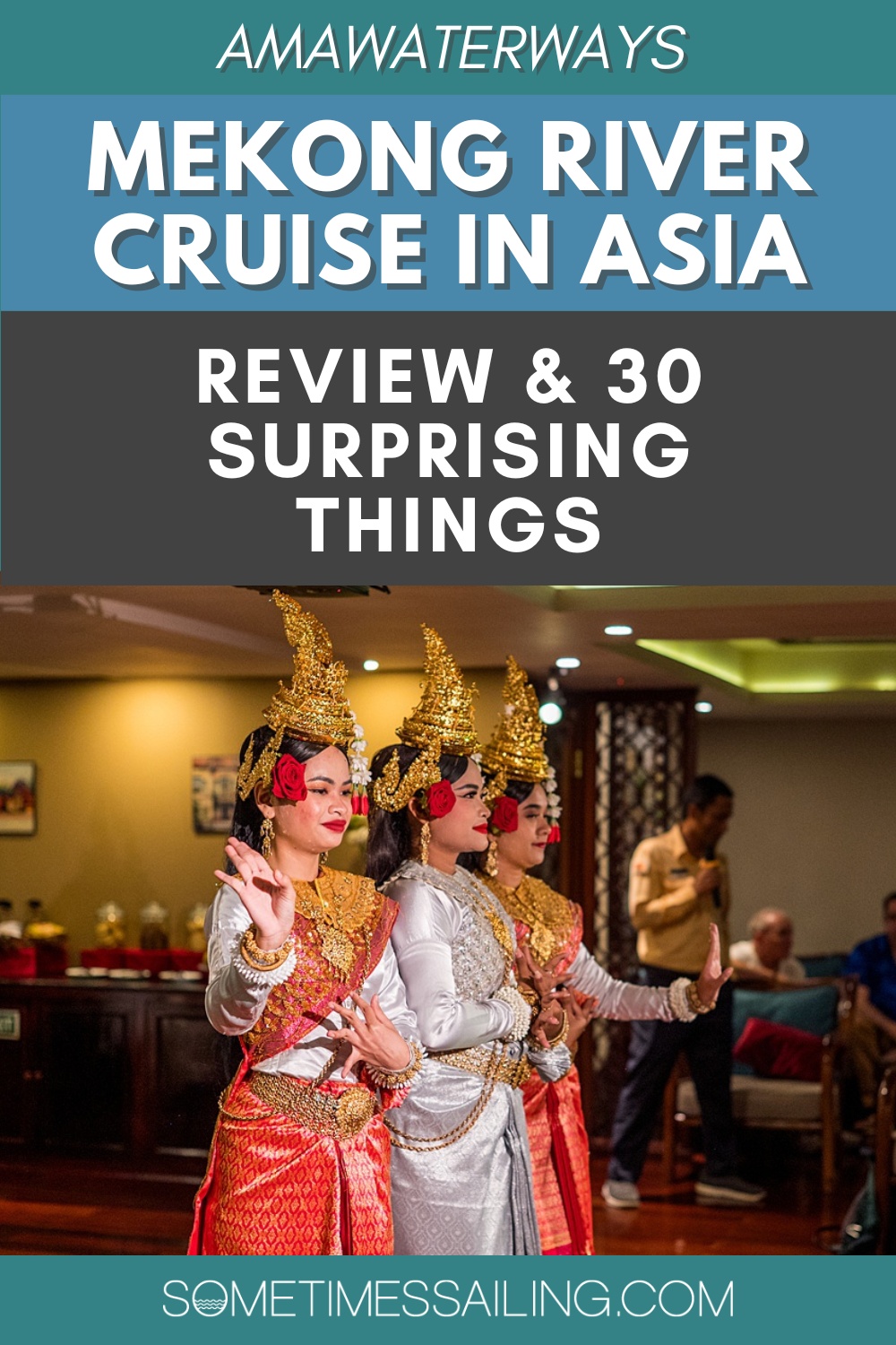 Mekong River Cruise in Asia on AmaWaterways with a picture of three Cambodian dancers.