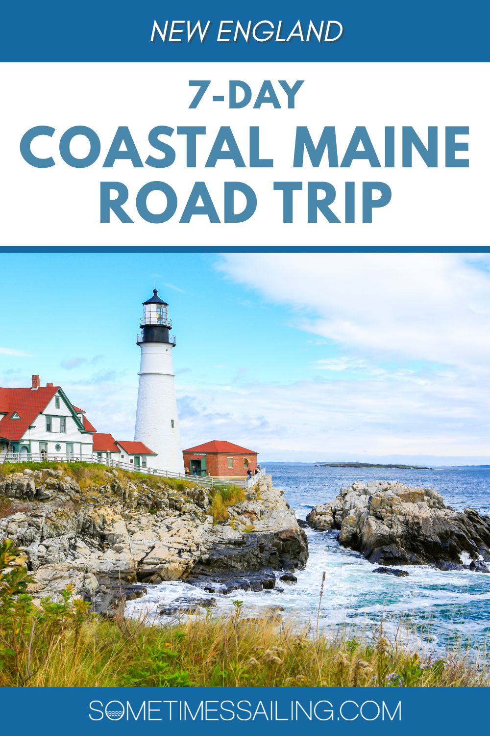 Maine Road Trip Pinterest image with a photo of a lighthouse one the coast.